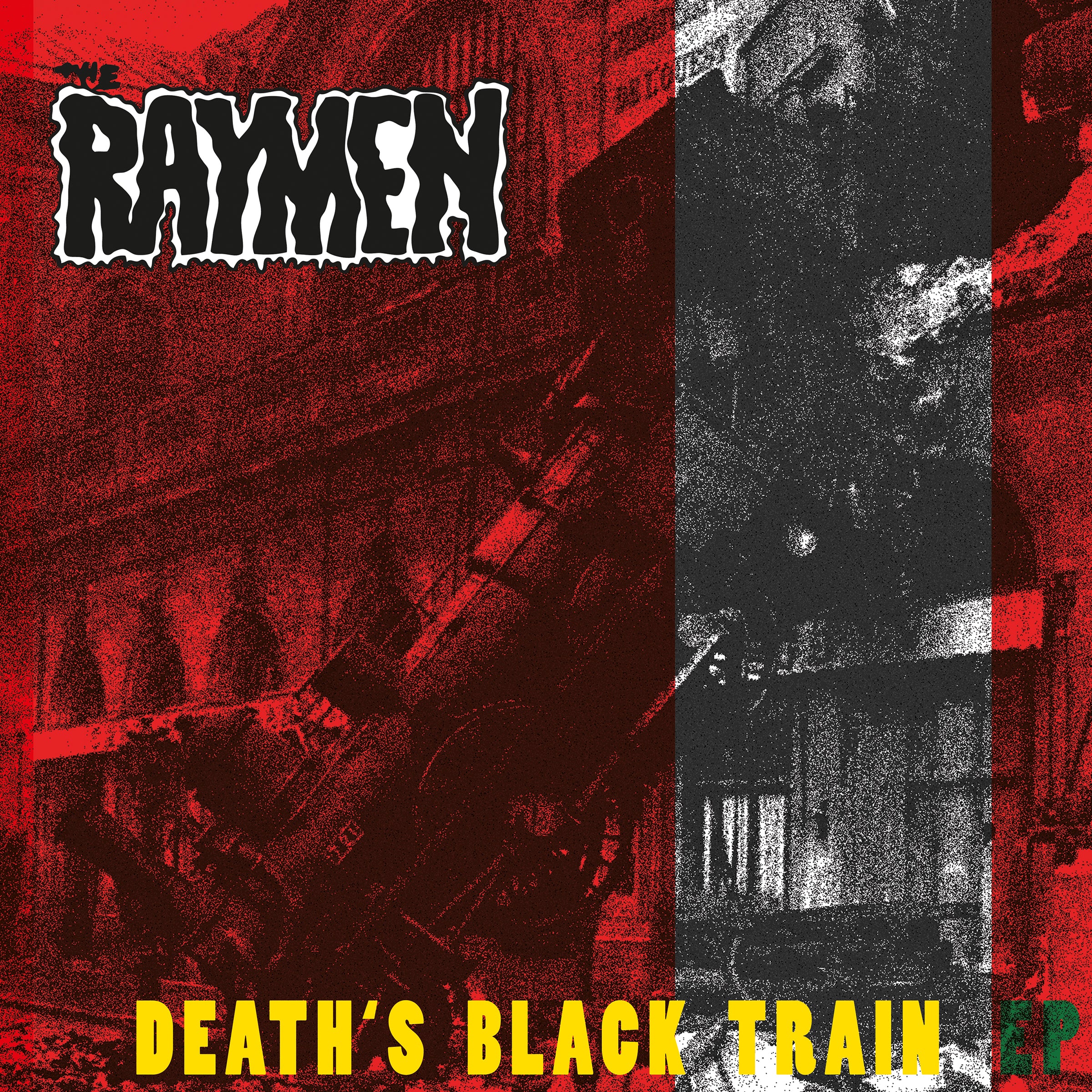 THE RAYMEN - DEATH'S BLACK TRAIN