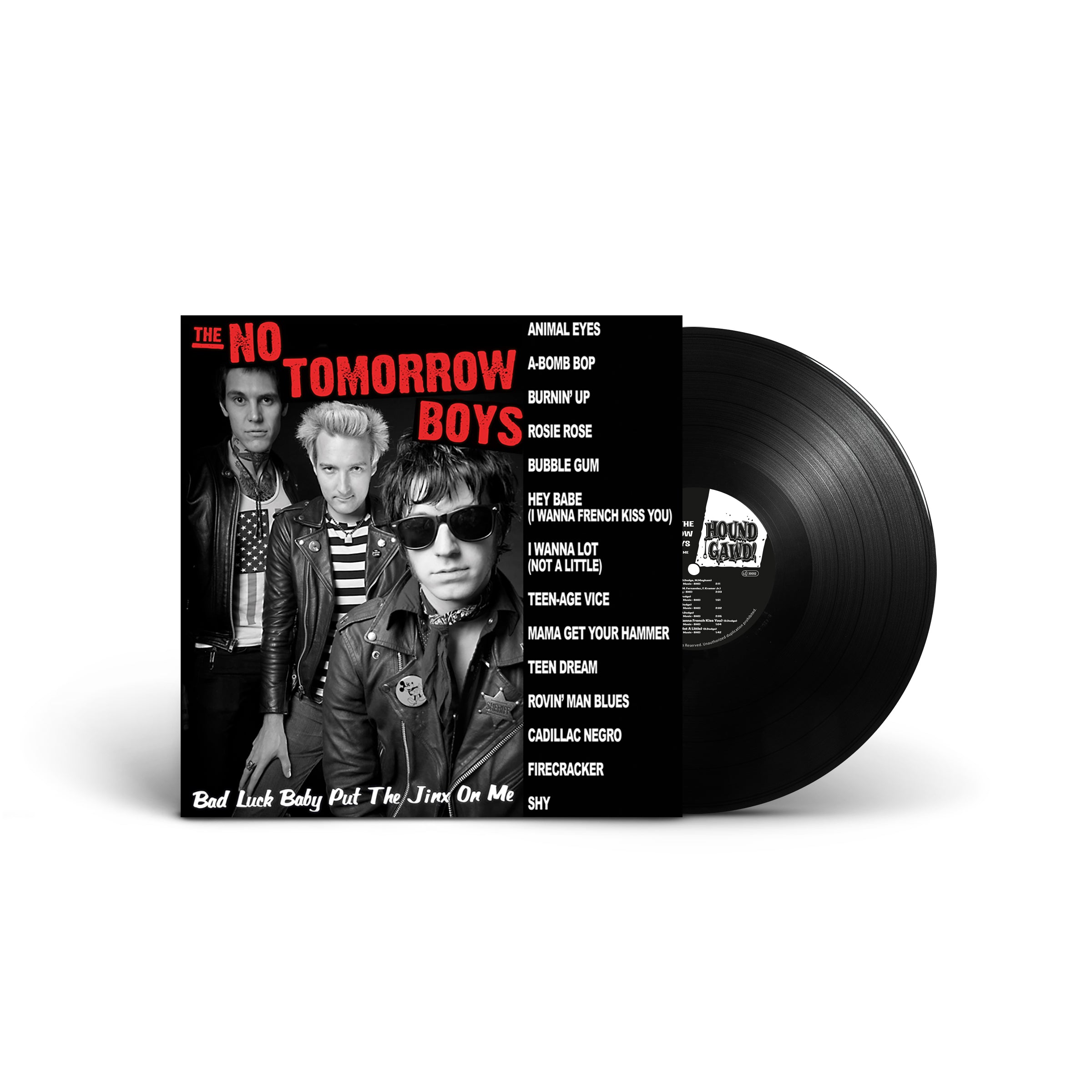 THE NO TOMORROW BOYS - BAD LUCK BABY PUT THE JINX ON ME