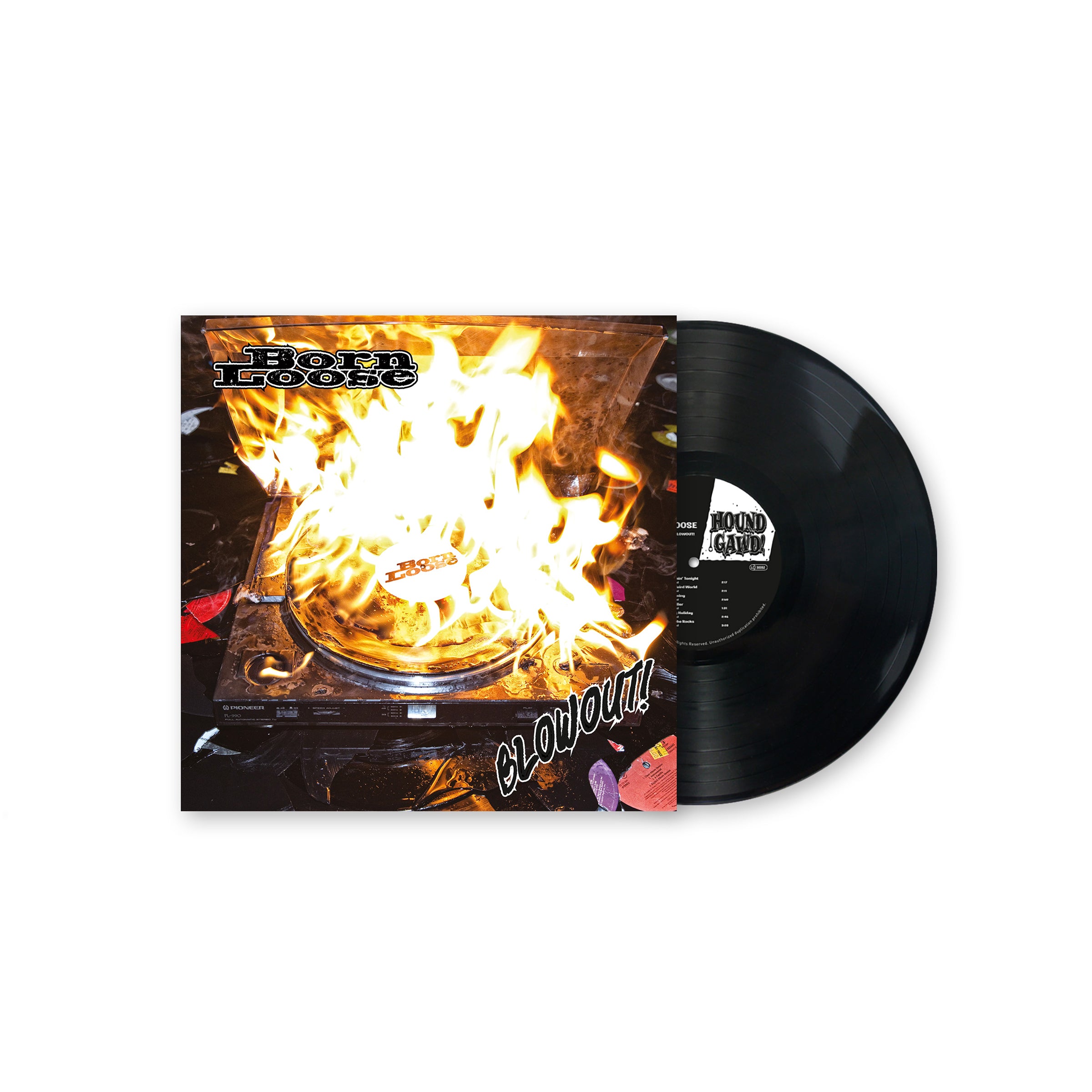 BORN LOOSE - BLOWOUT!