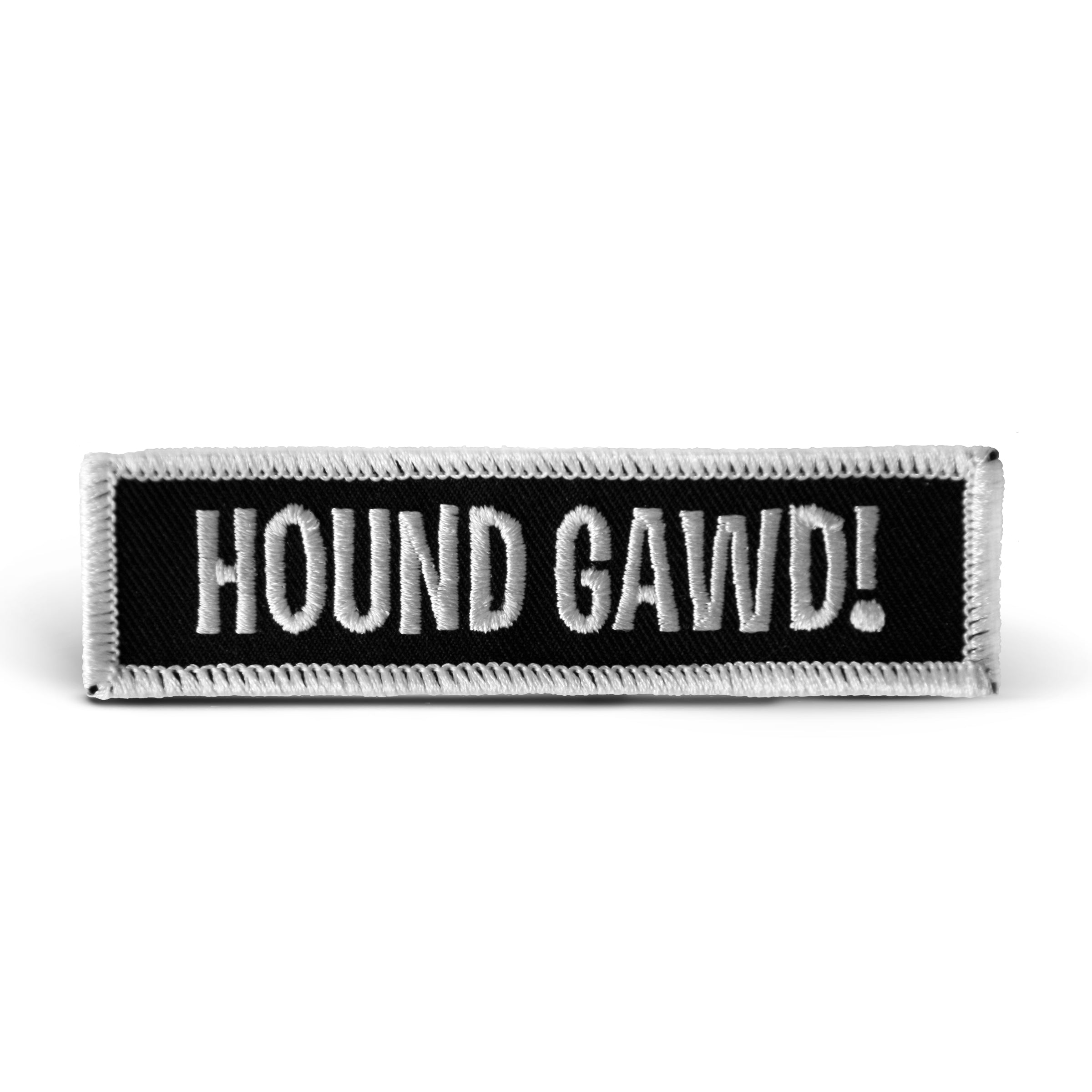 HOUND GAWD PATCH