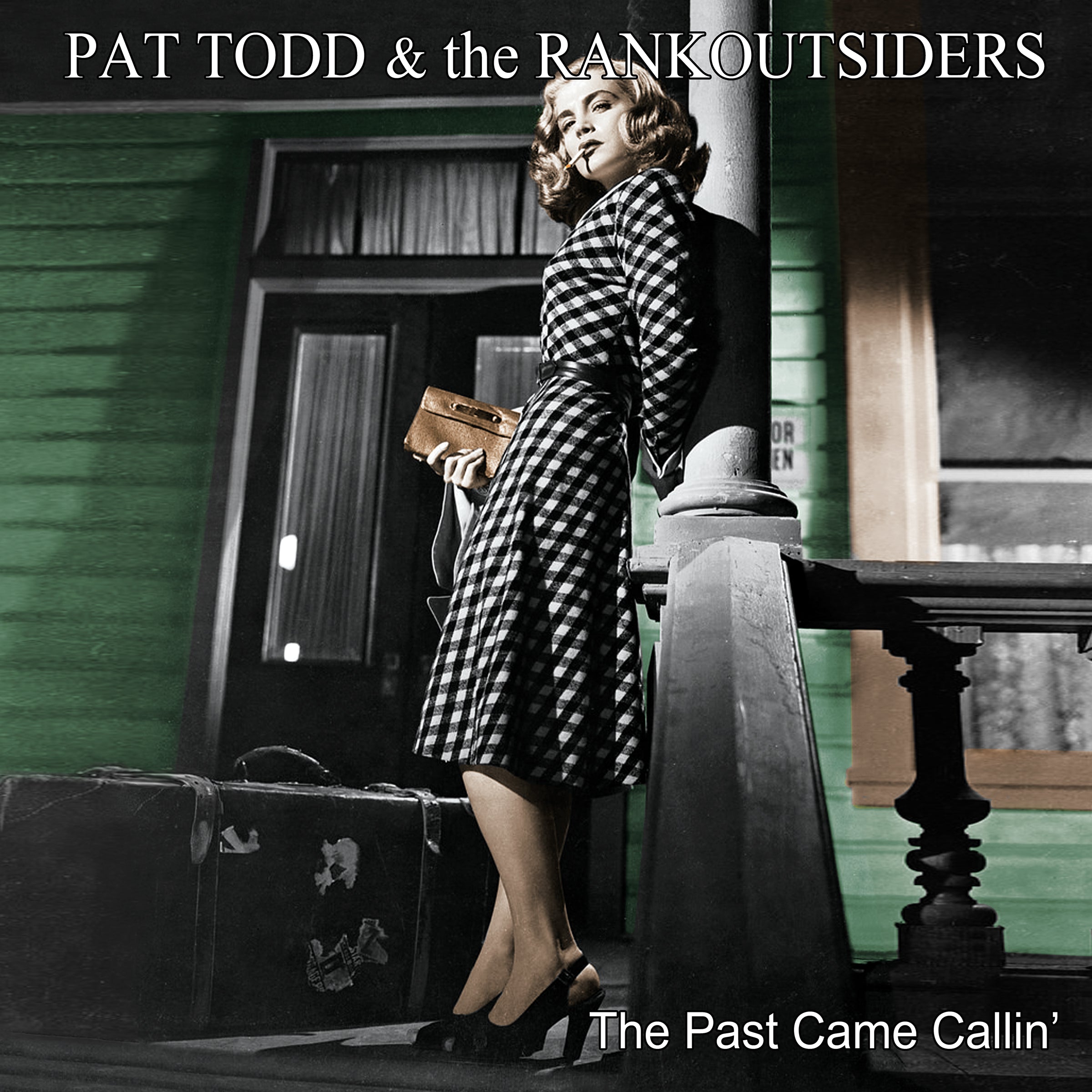 PAT TODD & THE RANKOUTSIDERS - THE PAST CAME CALLIN' CD
