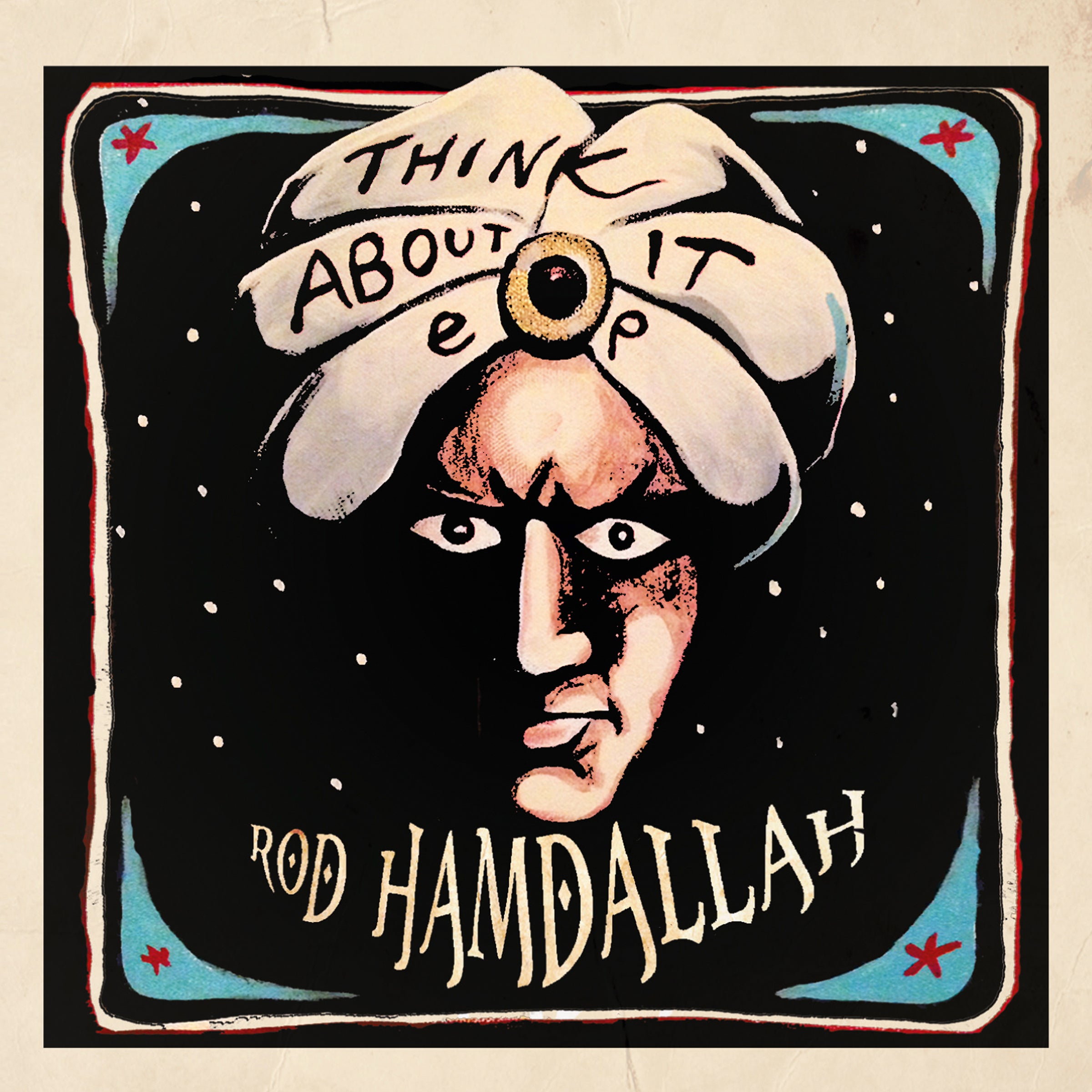 ROD HAMDALLAH - THINK ABOUT IT