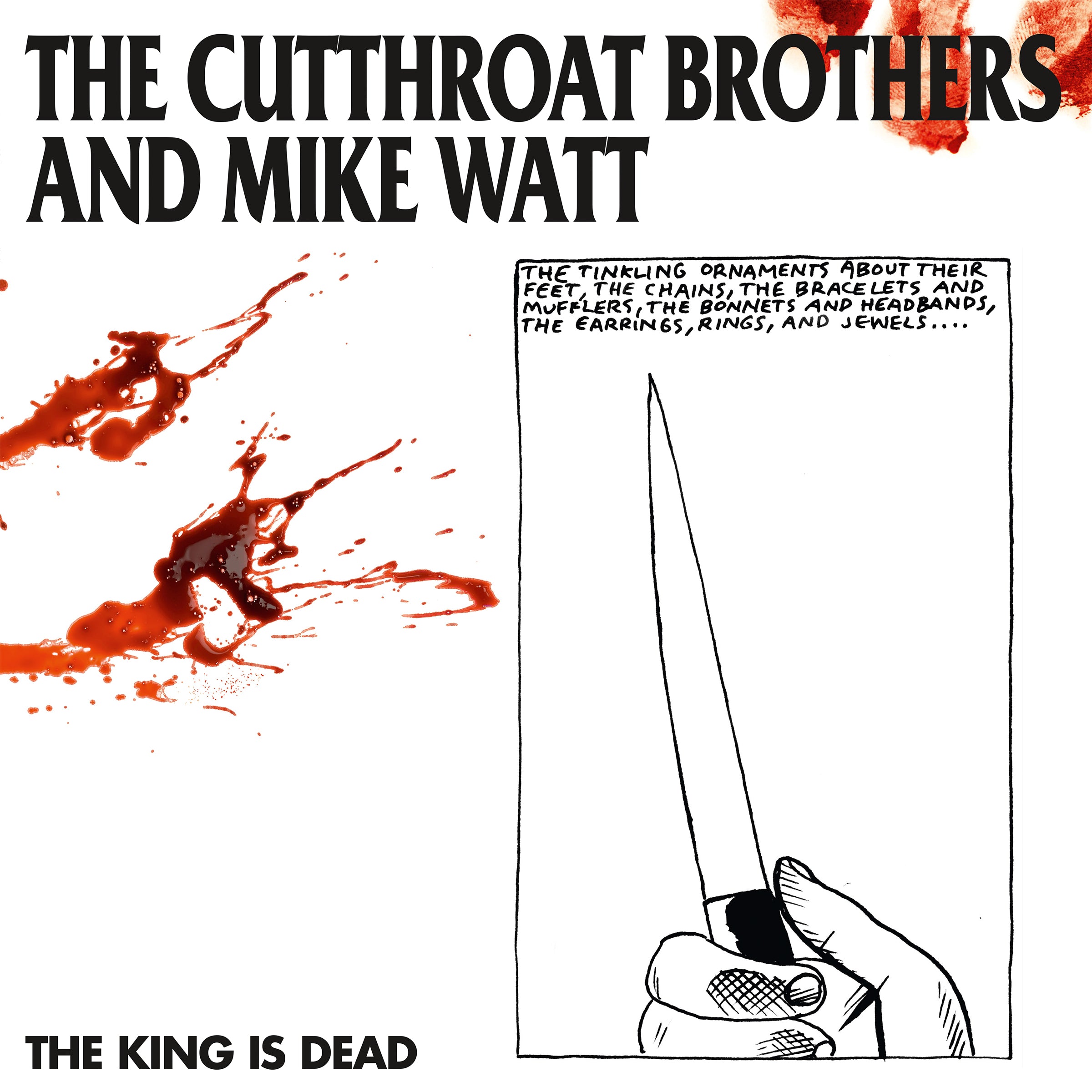 THE CUTTHROAT BROTHERS AND MIKE WATT - THE KING IS DEAD